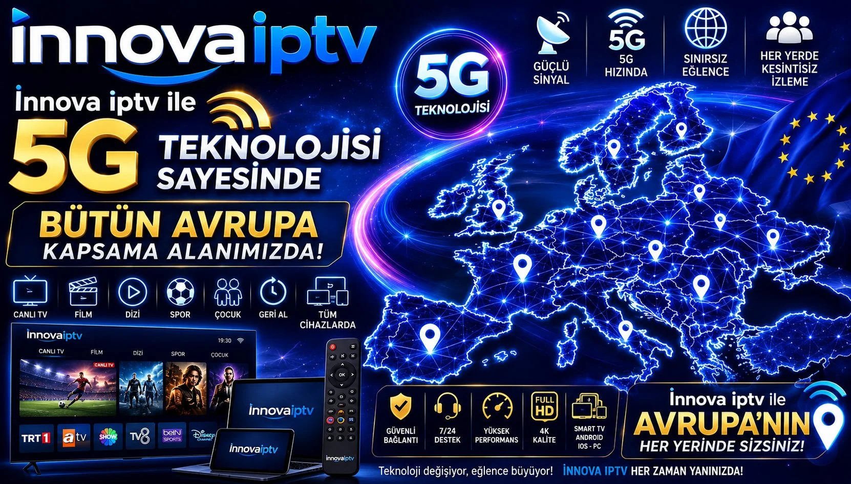 İnnova Premium IPTV - 5G teknolojisi sayesinde bütün Avrupa kapsama alanında kesintisiz yayın
