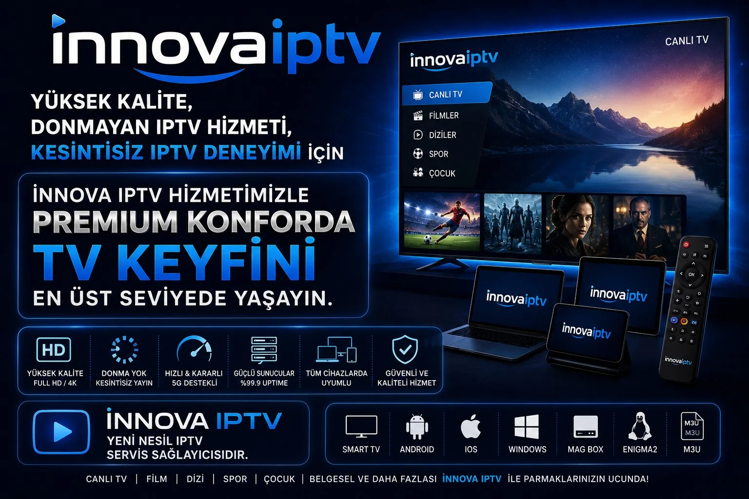 İnnova Premium IPTV - yüksek kalite, donmayan IPTV hizmeti, kesintisiz IPTV deneyimi, premium konforda TV keyfi