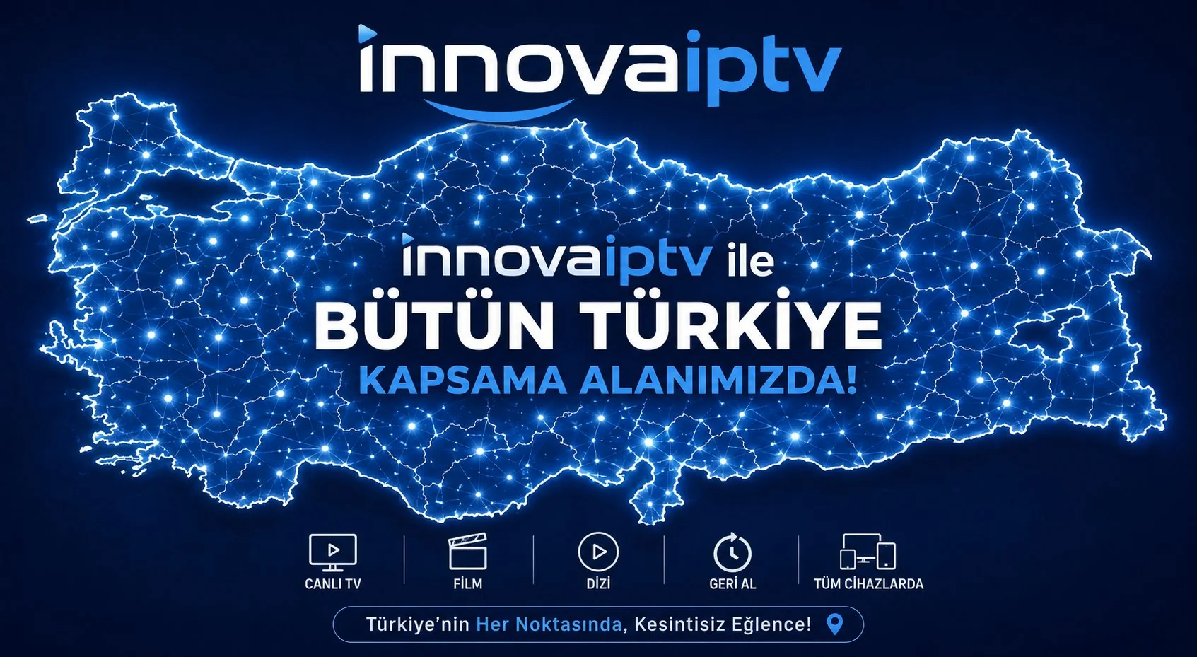 İnnova Premium IPTV ile bütün Türkiye kapsama alanında - canlı TV, film, dizi, geri al, tüm cihazlarda kesintisiz yayın